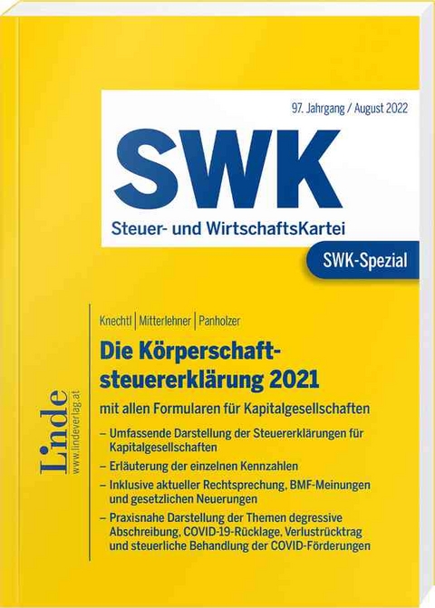 SWK-Spezial Die Körperschaftsteuererklärung 2021 - Markus Knechtl, Andreas Mitterlehner, Max Panholzer