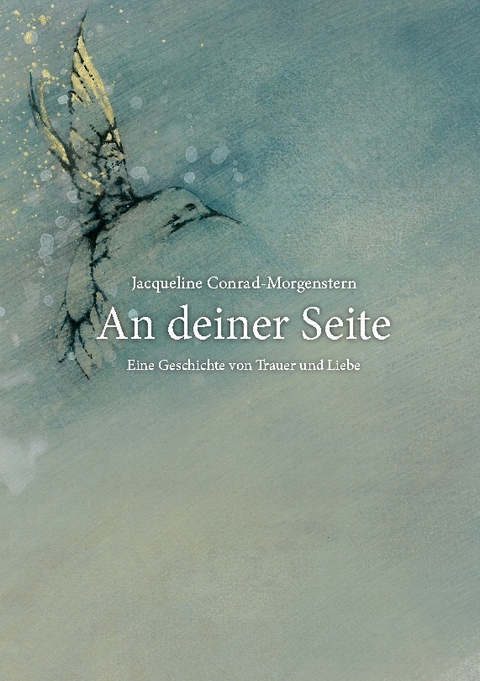 An deiner Seite - Jacqueline Conrad-Morgenstern