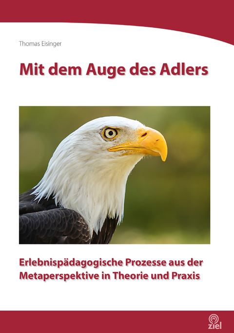 Mit dem Auge des Adlers - Thomas Eisinger