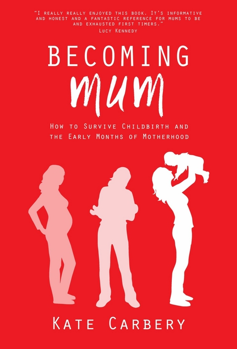 Becoming Mum -  Kate Carbery