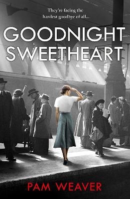 Goodnight Sweetheart - Pam Weaver
