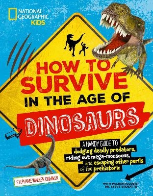 How to Survive in the Age of Dinosaurs - Stephanie Warren Drimmer