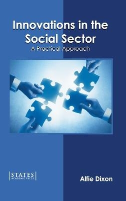 Innovations in the Social Sector: A Practical Approach - 