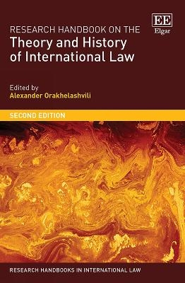 Research Handbook on the Theory and History of International Law - 