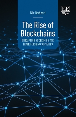 The Rise of Blockchains - Nir Kshetri