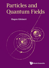 PARTICLES AND QUANTUM FIELDS - Hagen Kleinert