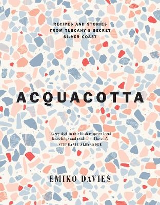 Acquacotta - Emiko Davies