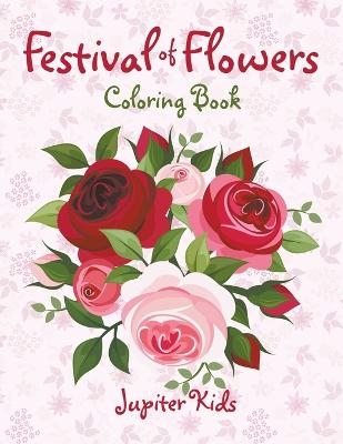 Festival of Flowers Coloring Book -  Jupiter Kids