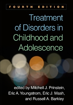 Treatment of Disorders in Childhood and Adolescence, Fourth Edition - 