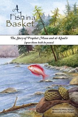 A Fish in a Basket - Muizz Rafique