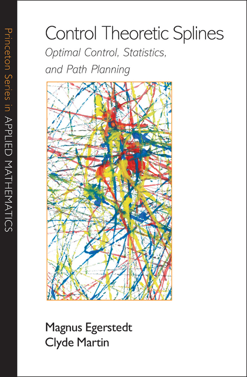 Control Theoretic Splines - Magnus Egerstedt, Clyde Martin