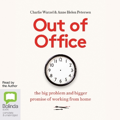 Out of Office - Charlie Warzel, Anne Helen Petersen