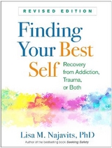 Finding Your Best Self, Revised Edition - Najavits, Lisa M.
