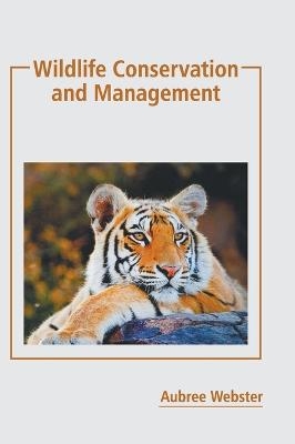 Wildlife Conservation and Management - 