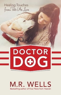 Doctor Dog - M.R. Wells