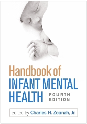Handbook of Infant Mental Health, Fourth Edition - 