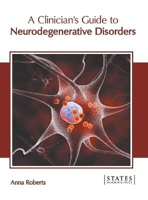 A Clinician's Guide to Neurodegenerative Disorders - 