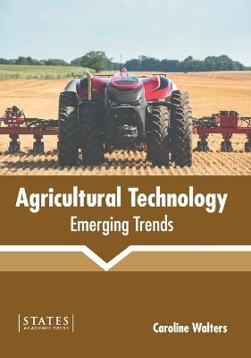 Agricultural Technology: Emerging Trends - 