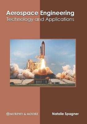Aerospace Engineering: Technology and Applications - 