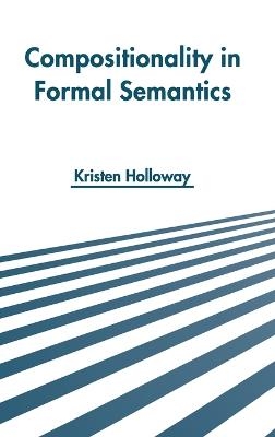 Compositionality in Formal Semantics - 