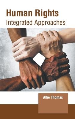 Human Rights: Integrated Approaches - 