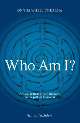 Who Am I? - Santosh Sachdeva