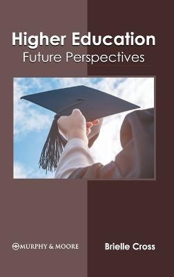 Higher Education: Future Perspectives - 