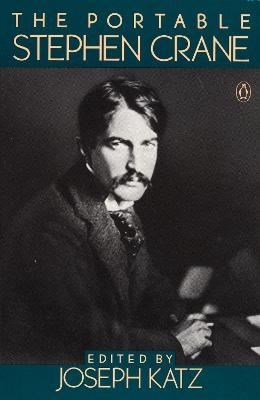 The Portable Stephen Crane - Stephen Crane