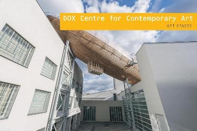 DOX Centre for Contemporary Art - Michaela Šilpochová