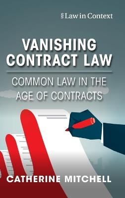 Vanishing Contract Law - Catherine Mitchell