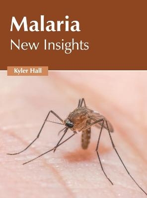 Malaria: New Insights - 