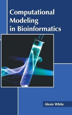 Computational Modeling in Bioinformatics - 