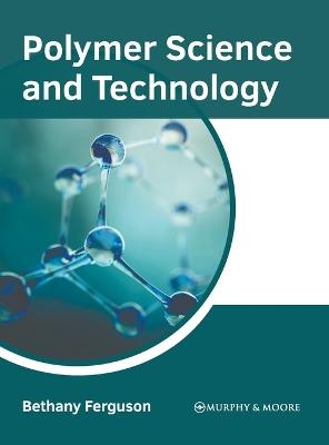 Polymer Science and Technology - 