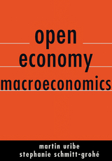 Open Economy Macroeconomics -  Stephanie Schmitt-Grohe,  Martin Uribe