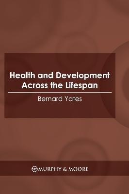 Health and Development Across the Lifespan - 