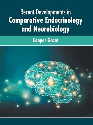 Recent Developments in Comparative Endocrinology and Neurobiology - 