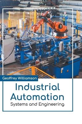 Industrial Automation: Systems and Engineering - 