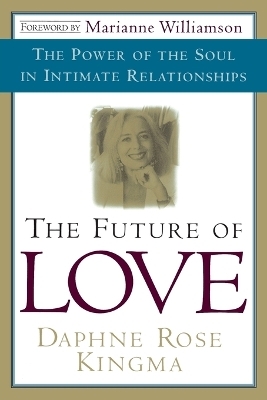 The Future of Love - Daphne Rose Kingma