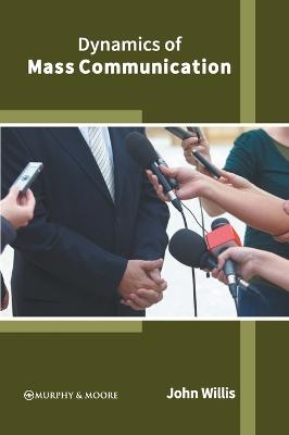 Dynamics of Mass Communication - 