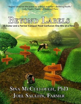 Beyond Labels - Dr. Sina McCullough, Joel Salatin