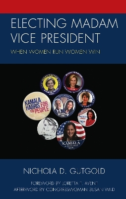 Electing Madam Vice President - Nichola D. Gutgold