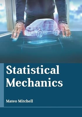 Statistical Mechanics - 