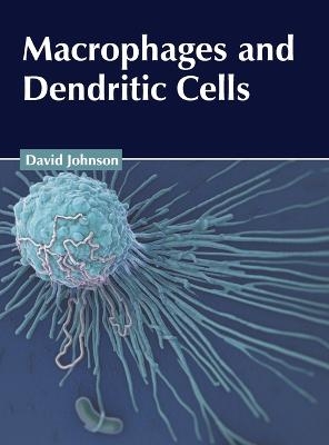 Macrophages and Dendritic Cells - 