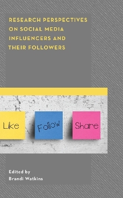 Research Perspectives on Social Media Influencers and their Followers - 