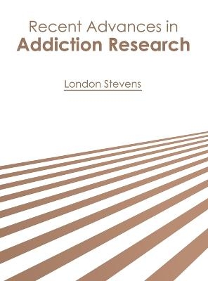 Recent Advances in Addiction Research - 