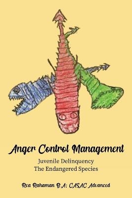 Anger Control Management - Rea Rahaman