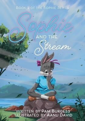 Sophie and the Stream - Pam Burgess