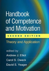 Handbook of Competence and Motivation, Second Edition - Elliot, Andrew J.; Dweck, Carol S.; Yeager, David S.