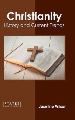 Christianity: History and Current Trends - 