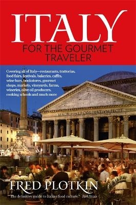 Italy for the Gourmet Traveler - Fred Plotkin